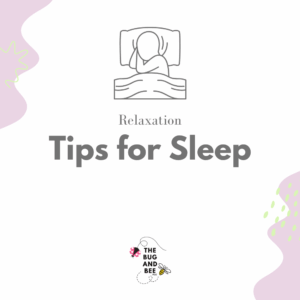 Tips for Sleep